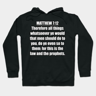 Matthew 7:12 Hoodie